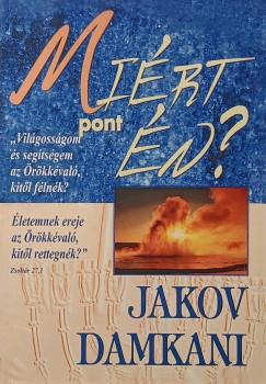 Jakov Damkani - Miért pont én?