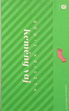 Bódis Kriszta - Kemény vaj