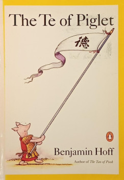 Benjamin Hoff - The Te of Piglet