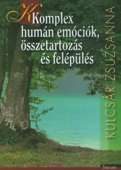 Kulcsr Zsuzsanna - Komplex humn emcik, sszetartozs s felpls