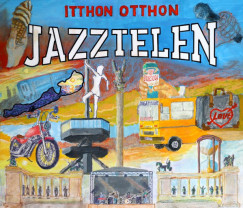 Jazztelen - Itthon Otthon CD