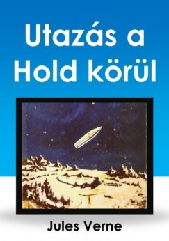 Jules Verne - Utazs a Hold krl