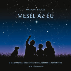 Madaras Balázs - Mesél az ég