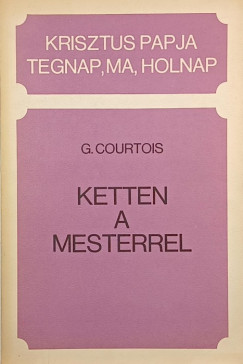 Gaston Courtois - Ketten a  Mesterrel