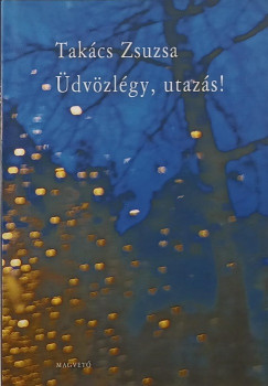 Takcs Zsuzsa - dvzlgy utazs!