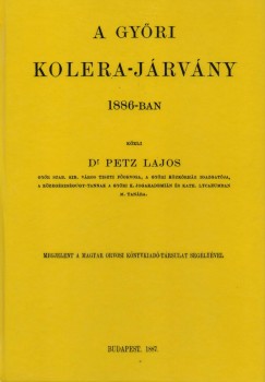 Petz Lajos - A gyri kolera-jrvny 1886-ban
