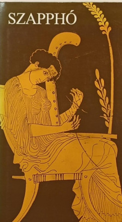 Szapph - Szapph fennmaradt versei s tredkei grgl s magyarul