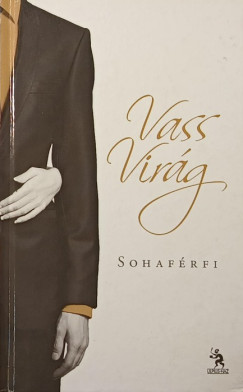Vass Virág - Sohaférfi