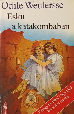 Odile Weulersse - Esk� a katakomb�ban
