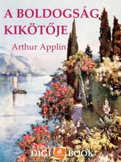 Arthur Applin - A boldogsg kiktje