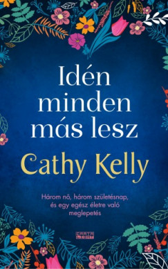 Kelly Cathy - Cathy Kelly - Idn minden ms lesz