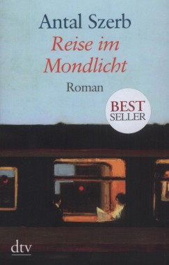 Szerb Antal - Reise im Mondlicht