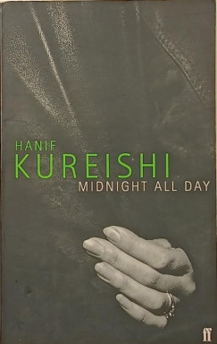 Hanif Kureishi - Midnight all day