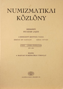 Huszár János   (Szerk.) - Numizmatikai közlöny LXXII-LXXIII. évfolyam 1973-1974