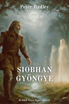 Siobhan gy�ngye - Elfeledett dalok �s legend�k