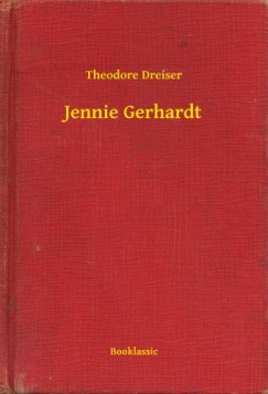 Theodore Dreiser - Jennie Gerhardt