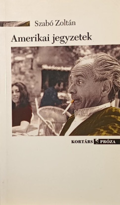 Szabó Zoltán - Amerikai jegyzetek