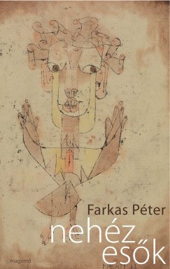 Farkas Pter - Nehz esk
