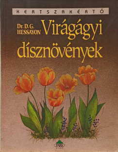 Dr. David Gerald Hessayon - Virggyi dsznvnyek