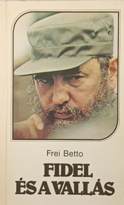 Frei Betto - Fidel �s a vall�s