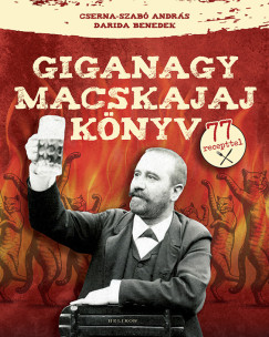 Cserna-Szab Andrs - Darida Benedek - Giganagy macskajajknyv