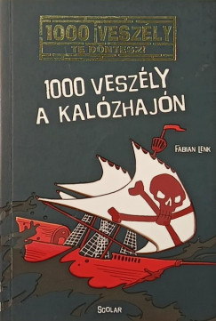 Fabian Lenk - 1000 veszély a kalózhajón