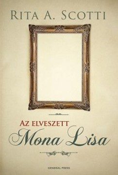 Rita A. Scotti - Az elveszett Mona Lisa