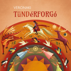 Veronaki - Tündérforgó - CD