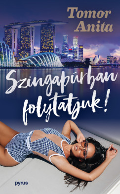 Tomor Anita - Szingap�rban folytatjuk!