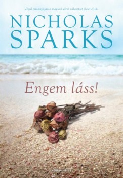 Sparks Nicholas - Nicholas Sparks - Engem lss!