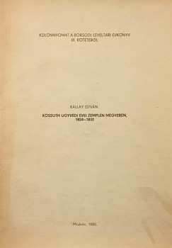 K�llay Istv�n - Kossuth �gyv�di �vei Zempl�n megy�ben - dedik�lt