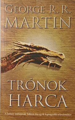George R. R. Martin - Tr�nok harca