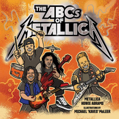 Howie Abrams - Metallica - The ABCs of Metallica