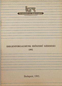 Idegenforgalmunk idszer krdsei 1992