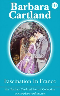 Barbara Cartland - Fascination in France