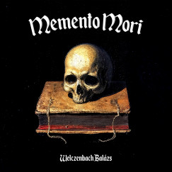 Welczenbach Balázs - Frank Robin   (Szerk.) - Memento Mori
