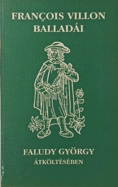 Francois Villon - Francois Villon balladái