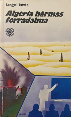 Lengyel Istv�n - Alg�ria h�rmas forradalma