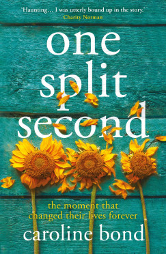 Caroline Bond - One Split Second