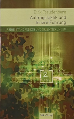 Dirk Freudenberg - Auftragstaktik und Innere Führung