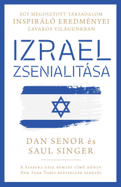 Dan Senor - Saul Singer - Izrael zsenialitsa