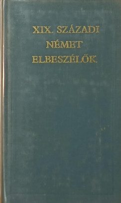 Gyrffy Mikls   (Vl.) - XIX. szzadi nmet elbeszlk