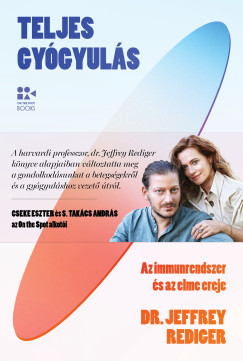 Dr. Jeffrey Rediger - Teljes gyógyulás