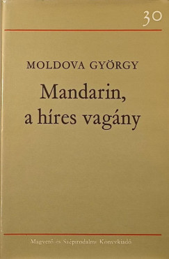 Moldova György - Mandarin, a híres vagány