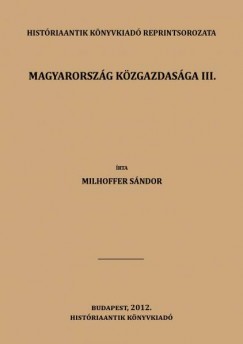 Milhoffer Sndor - Magyarorszg kzgazdasga III.