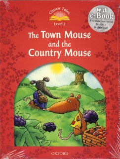 Classic Tales: The Town Mouse and the Country Mouse