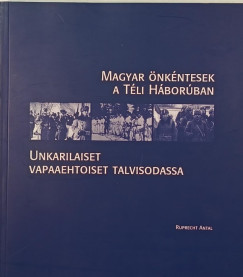 Magyar �nk�ntesek a t�li h�bor�ban