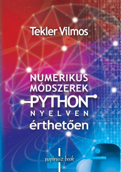 Tekler Vilmos - Numerikus mdszerek Python nyelven - rtheten