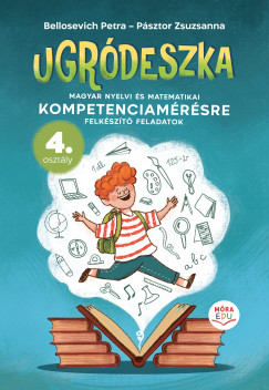 Bellosevich Petra - Pásztor Zsuzsanna - Ugródeszka - 4. osztályos kompetencia mérés