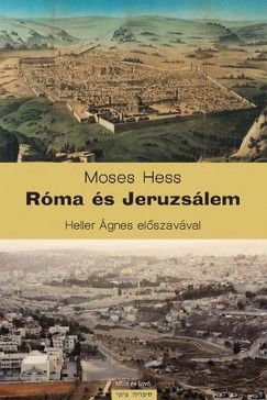 Moses Hess - Rma s Jeruzslem